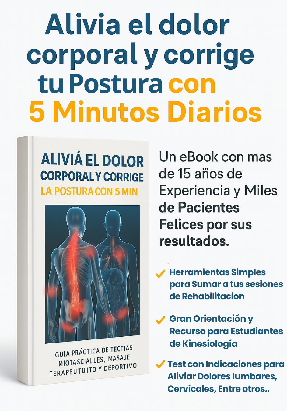 Alivia el dolor Corporal, las Lesiones y corrige la postura con 5 Minutos Diarios